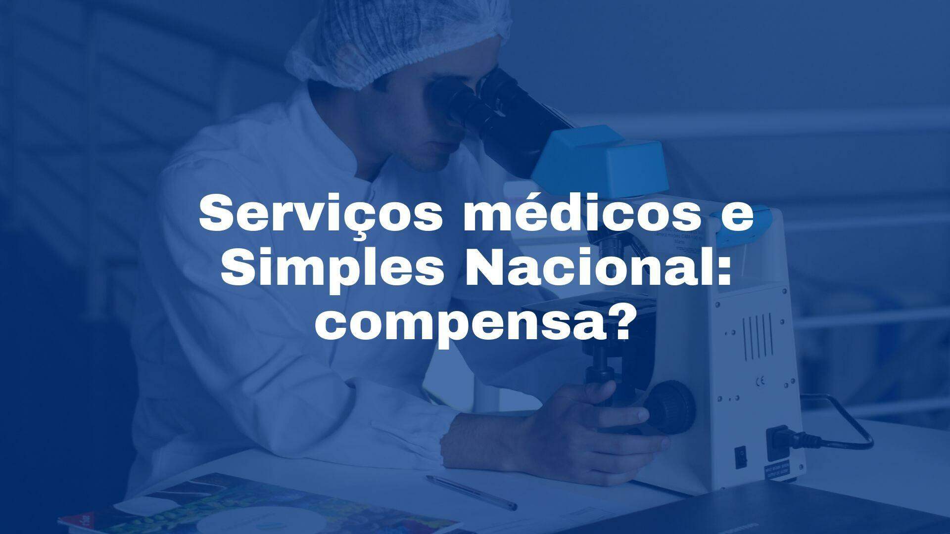 serviços contábeis médicos - serviços médicos no simples nacional